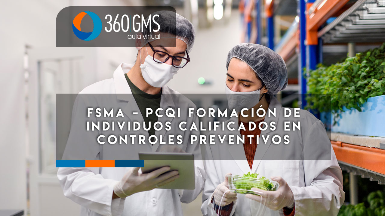 4203_C1 - FSMA – PCQI Formación de Individuos Calificados en Controles Preventivos