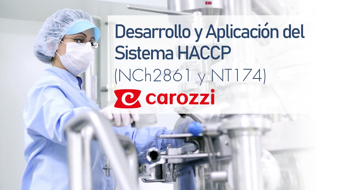 Desarrollo e implementación HACCP NT 174 - 2015 Carozzi