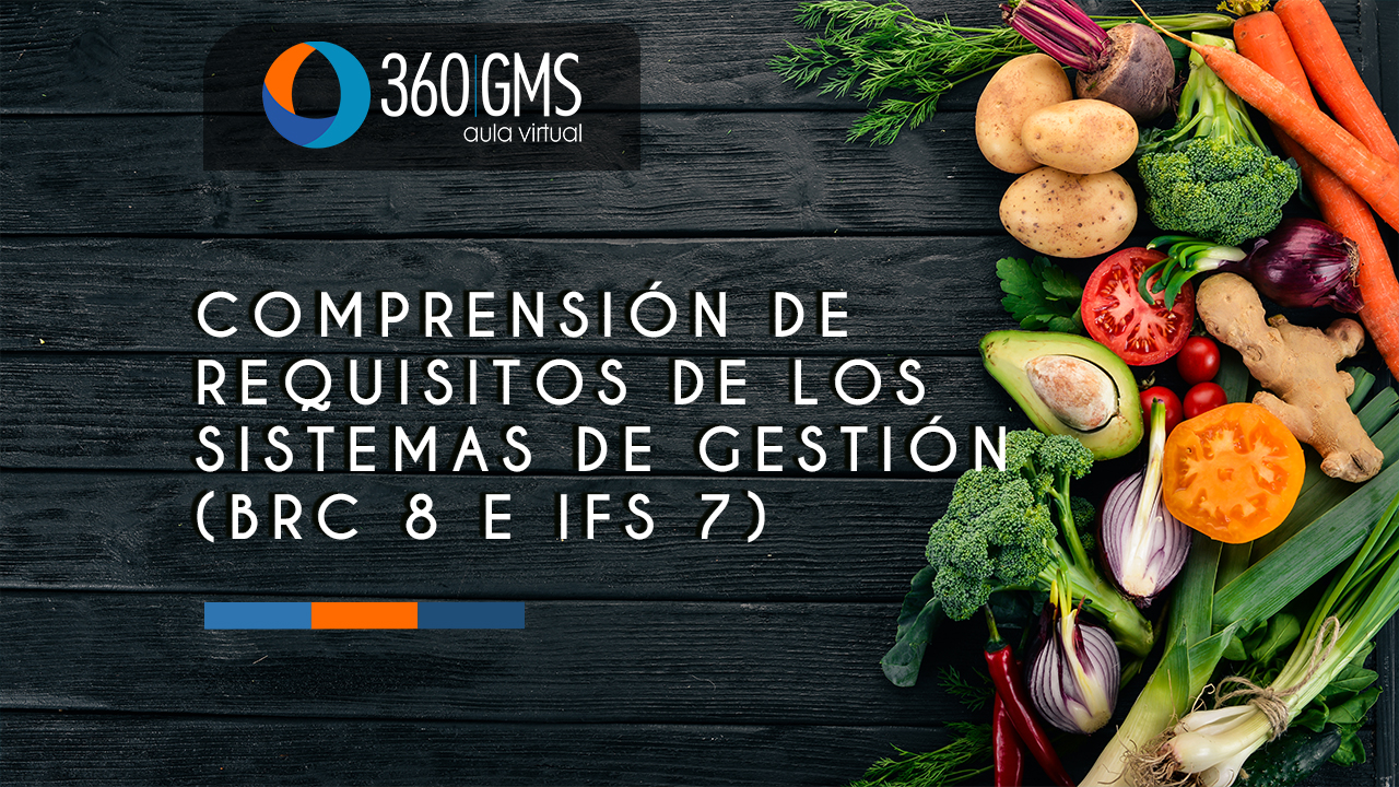 3610_C1 - Comprension de Requisitos de los Sistemas de Gestion (BRC 8 e IFS 7)