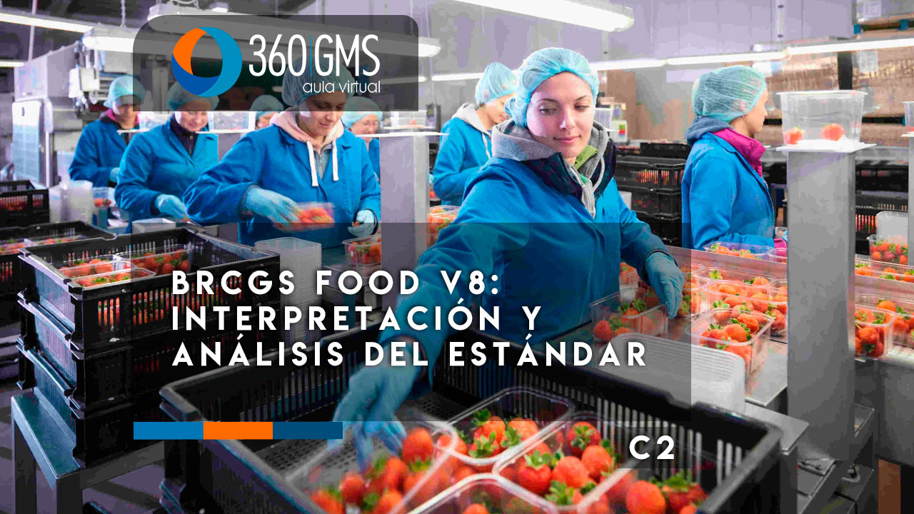3702_C2 - BRCGS Food v8: Interpretación y Análisis del Estándar