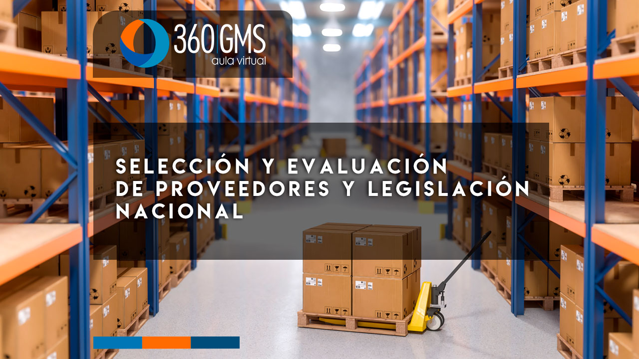 3724_C1 - Selección y Evaluación de Proveedores y Legislación Nacional