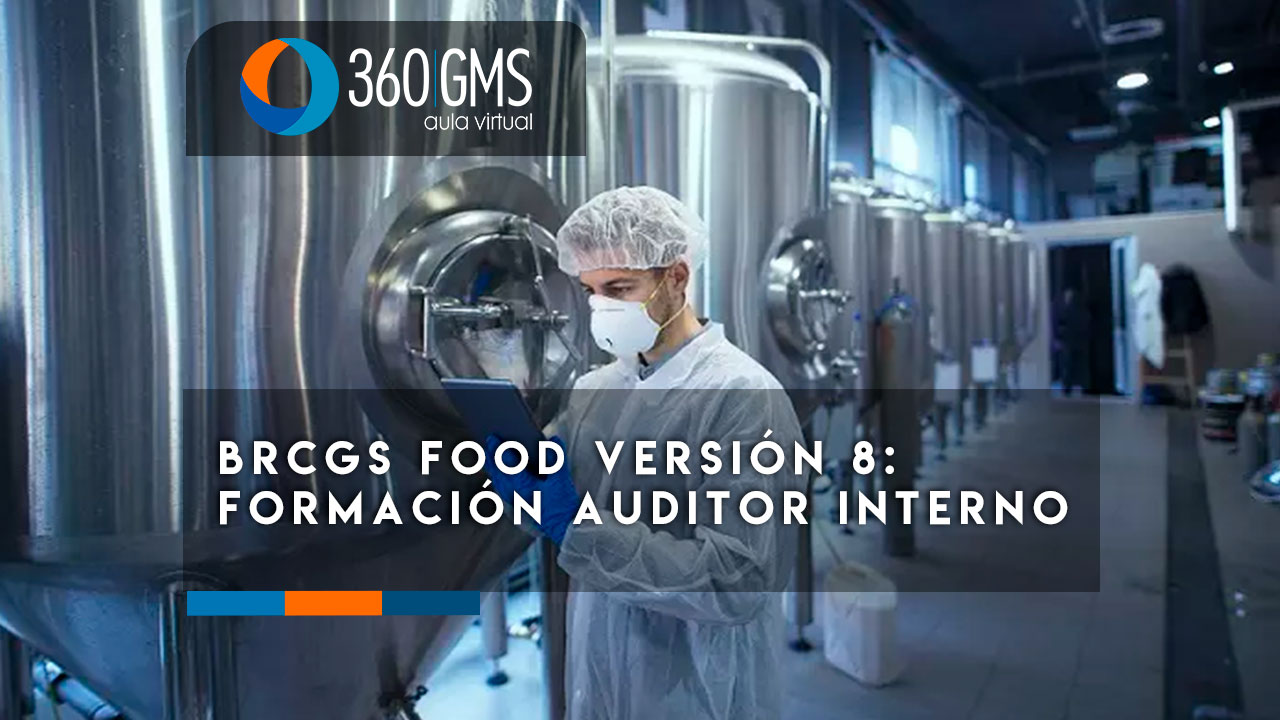 3730_C1 - BRCGS Food versión 8: Formación Auditor Interno