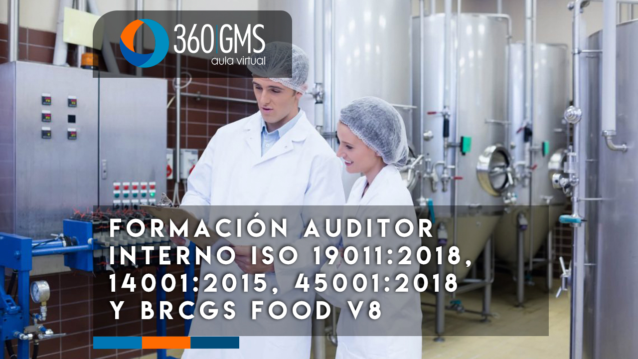 3612_C1 - Formación Auditor Interno ISO 19011:2018, 14001:2015, 45001:2018 y BRCGS Food v8