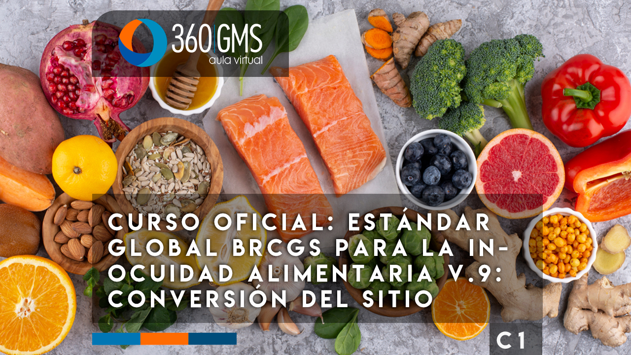 3795_C1 - CURSO OFICIAL: Estándar global BRCGS para la inocuidad alimentaria v.9: Conversión del sitio