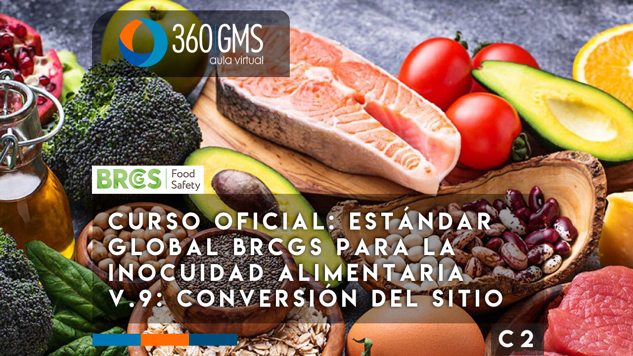 3795_C2 - CURSO OFICIAL: Estándar global BRCGS para la inocuidad alimentaria v.9: Conversión del sitio