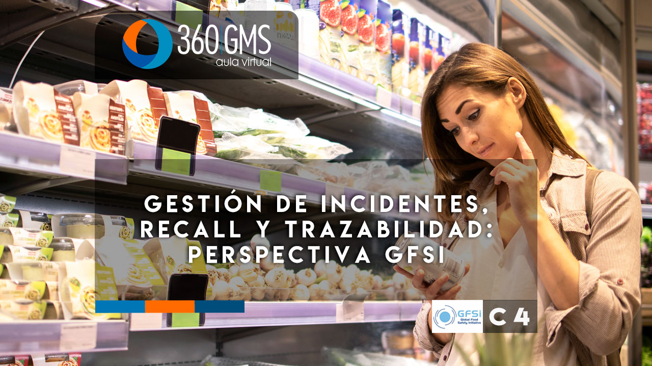 3682_C4 - Gestión de Incidentes, Recall y Trazabilidad: Perspectiva GFSI