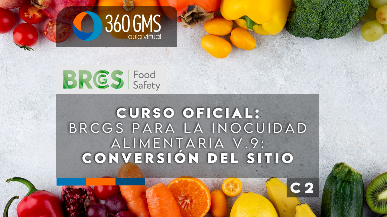 3787_C2 - Curso Oficial: BRCGS para la Inocuidad Alimentaria v.9: Conversión del sitio