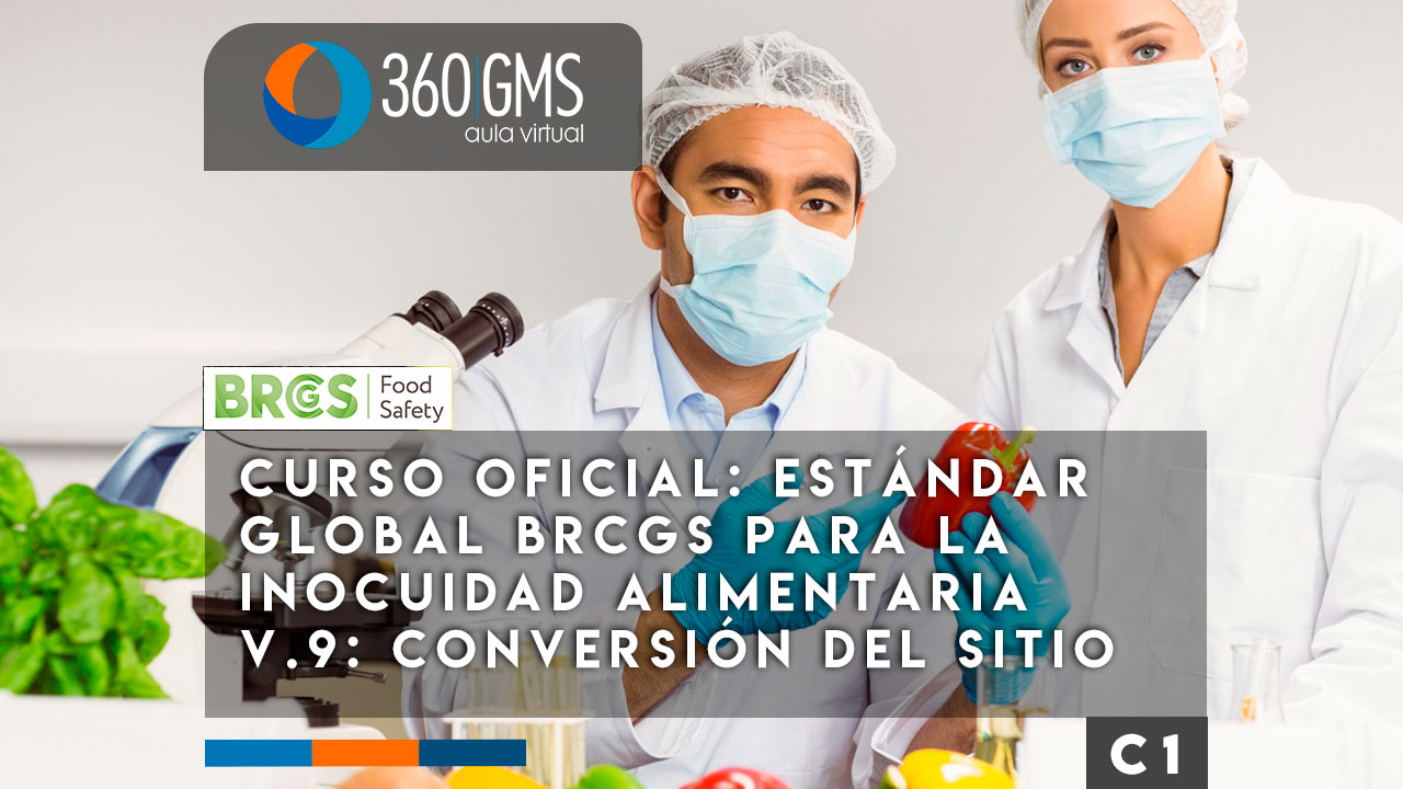 3815_C1 - Curso Oficial: Estándar Global BRCGS para la Inocuidad Alimentaria v9: Conversión del Sitio