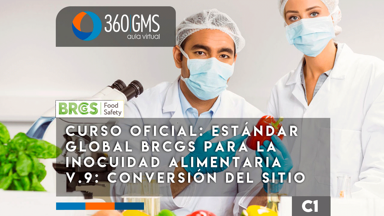 3881_C1 - Curso Oficial: Estándar Global BRCGS para la Inocuidad Alimentaria v9: Conversión del Sitio