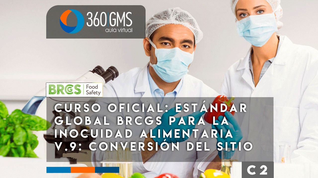 3880_C2 - CURSO OFICIAL: Estándar global BRCGS para la inocuidad alimentaria v.9: Conversión del sitio