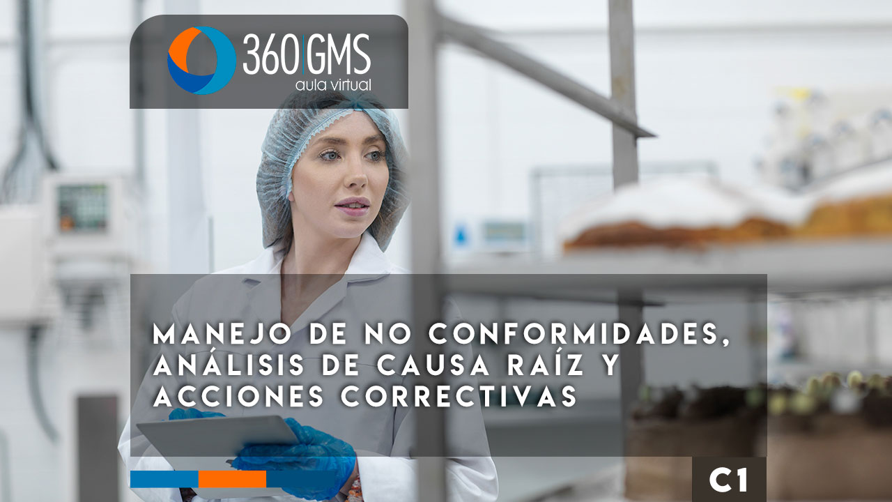 3931_C1 - Manejo de No Conformidades y Acciones Correctivas: Según Perspectiva GFSI