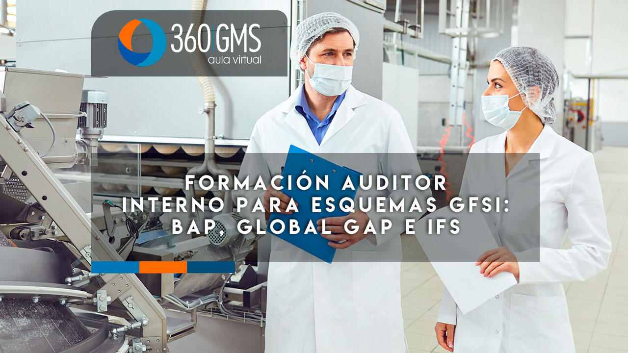4025_C1 - Formación Auditor Interno para Esquemas GFSI: BAP, Global GAP e IFS