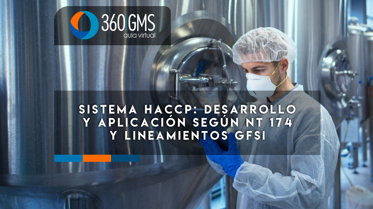 4024_C1 - SISTEMA HACCP: DESARROLLO Y APLICACIÓN SEGÚN NT 174 Y LINEAMIENTOS GFSI